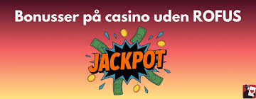 Find de Bedste Online Casinoer Uden Rofus -1670525669 Find de Bedste Online Casinoer Uden Rofus -1670525669