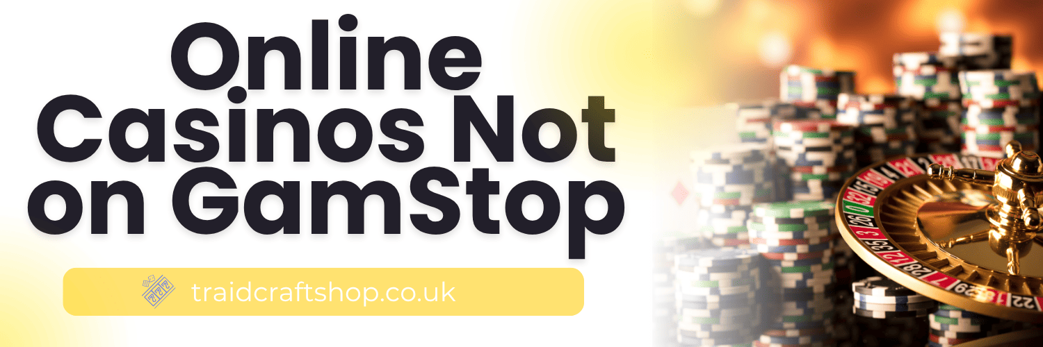 Your Guide to Non Gamstop Casinos