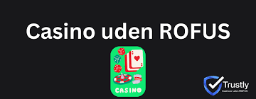 Bedste Casino Uden Om Rufus Oplev Top Spilmuligheder Bedste Casino Uden Om Rufus Oplev Top Spilmuligheder